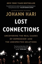 Cover art for Lost Connections: Uncovering the Real Causes of Depression - and the Unexpected Solutions