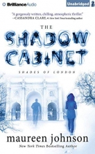 Cover art for The Shadow Cabinet (Shades of London Series)