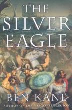 Cover art for The Silver Eagle (Forgotten Legion Chronicles #2)