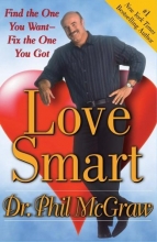 Cover art for Love Smart: Find the One You Want--Fix the One You Got