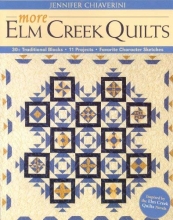 Cover art for More Elm Creek Quilts: 30+ Traditional Blocks 11 Projects Favorite Character Sketches