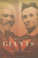 Cover art for Giants: The Parallel Lives of Frederick Douglass and Abraham Lincoln
