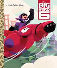 Cover art for Big Hero 6 (Disney Big Hero 6) (Little Golden Book)