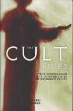 Cover art for Cult Files - True Stories From The Extreme Edges Of Religious Belief