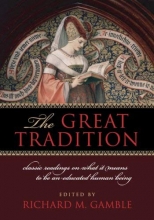 Cover art for The Great Tradition: Classic Readings on What It Means to Be an Educated Human Being