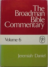 Cover art for The Broadman Bible Commentary, Volume 6: Jeremiah, Lamentations, Ezekial, and Daniel