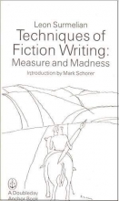 Cover art for Techniques of Fiction Writing: Measure and Madness