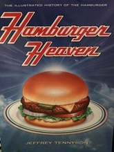Cover art for Hamburger Heaven: The Illustrated History of the Hamburger