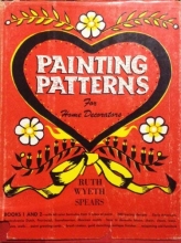 Cover art for Painting Patterns For Home Decorators, Books 1 & 2, Includes 60 Color Formulas from 5 Paint Tubes, 200 Tracing Designs, how to Decorate boxes, chairs, tinware, Walls, Antique Finishes & Reclaiming Old Furniture
