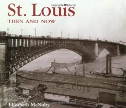 Cover art for St. Louis Then and Now (Then & Now)
