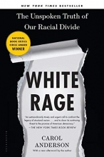 Cover art for White Rage: The Unspoken Truth of Our Racial Divide