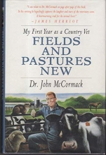 Cover art for Fields and Pastures New: My First Year as a Country Vet