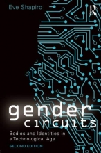 Cover art for Gender Circuits: Bodies and Identities in a Technological Age (Sociology Re-Wired)