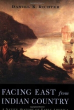 Cover art for Facing East from Indian Country: A Native History of Early America