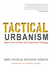 Cover art for Tactical Urbanism: Short-term Action for Long-term Change