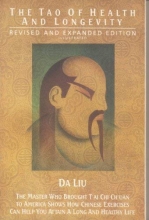 Cover art for The Tao of Health and Longevity: The Master Who Brout T'ai Chi Ch'uan to America Shows How Chinese Exercises Can Help You Attain a Long and Healthy Life