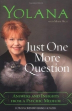 Cover art for Just One More Question: Answers and Insights from a Psychic Medium
