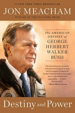 Cover art for Destiny and Power: The American Odyssey of George Herbert Walker Bush
