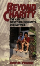 Cover art for Beyond Charity: The Call to Christian Community Development
