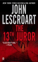 Cover art for The 13th Juror: A Novel (Dismas Hardy)