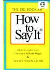 Cover art for The Big Book Of How To Say It (How To Say It And How To Say It At Work)