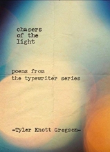 Cover art for Chasers of the Light: Poems from the Typewriter Series