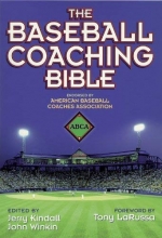 Cover art for The Baseball Coaching Bible (The Coaching Bible Series)