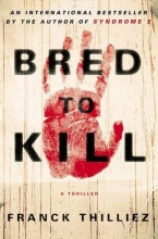 Cover art for Bred to Kill: A Thriller