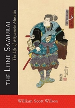 Cover art for The Lone Samurai: The Life of Miyamoto Musashi