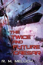 Cover art for The Twice and Future Caesar (Tour of the Merrimack)