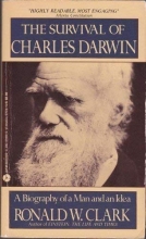 Cover art for The Survival of Charles Darwin: A Biography of a Man and an Idea