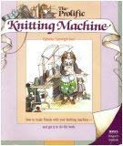 Cover art for The Prolific Knitting Machine