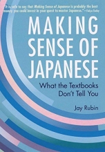 Cover art for Making Sense of Japanese: What the Textbooks Don't Tell You