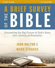 Cover art for A Brief Survey of the Bible Study Guide: Discovering the Big Picture of God's Story from Genesis to Revelation