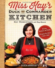 Cover art for Miss Kay's Duck Commander Kitchen: Faith, Family, and Food--Bringing Our Home to Your Table
