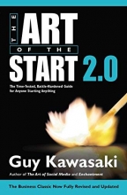 Cover art for The Art of the Start 2.0: The Time-Tested, Battle-Hardened Guide for Anyone Starting Anything