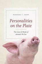 Cover art for Personalities on the Plate: The Lives and Minds of Animals We Eat