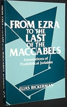 Cover art for From Ezra to the Last of the Maccabees (Foundations of Post-Biblical Judaism)