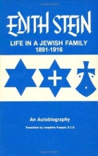 Cover art for Life in a Jewish Family: Edith Stein - An Autobiography (Collected Works of Edith Stein, Vol 1)