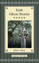 Cover art for Irish Ghost Stories (Collector's Library)