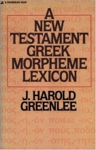 Cover art for New Testament Greek Morpheme Lexicon, The