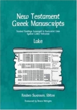 Cover art for New Testament Greek Manuscripts: Luke (New Testament Greek Manuscripts)