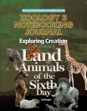 Cover art for Exploring Creation with Zoology 3: Land Animals of the Sixth Day, Notebooking Journal (Young Explorer (Apologia Educational Ministries))