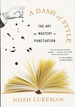 Cover art for A Dash of Style: The Art and Mastery of Punctuation