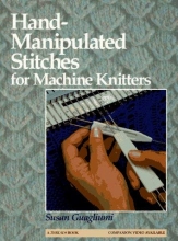 Cover art for Hand-Manipulated Stitches for Machine Knitters