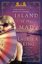 Cover art for Island of the Mad: A novel of suspense featuring Mary Russell and Sherlock Holmes