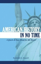 Cover art for American History in No Time: A Quick & Easy Read for the Basics