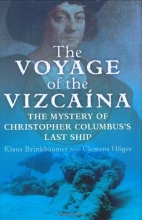 Cover art for The Voyage of the Vizcaina: The Mystery of Christopher Columbus's Last Ship