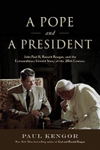Cover art for A Pope and a President: John Paul II, Ronald Reagan, and the Extraordinary Untold Story of the 20th Century
