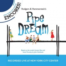 Cover art for Rodgers & Hammerstein's Pipe Dream (New York City Center Encores! Presents)